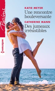 Une rencontre bouleversante ; Des jumeaux irrésistibles