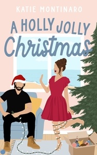 Amazon ebooks téléchargement gratuit A Holly Jolly Christmas par Katie Montinaro (French Edition) ePub