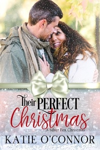  Katie O'Connor - Their Perfect Christmas - A Silver Fox Christmas, #1.