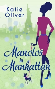Katie Oliver - Manolos In Manhattan.