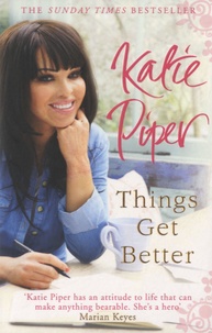 Katie Piper - Things Get Better.