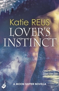 Katie Reus - Lover's Instinct: Moon Shifter enovella 1.5.
