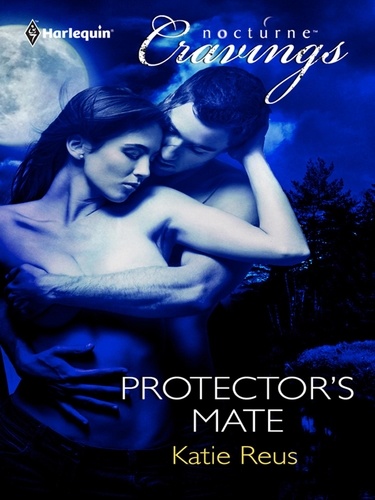 Katie Reus - Protector's Mate.