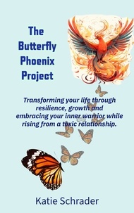 Katie S. Rose - The Butterfly Phoenix Project:.