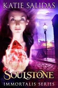  Katie Salidas - Soulstone - Immortalis, #4.