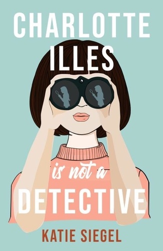 Charlotte Illes Is Not A Detective. the gripping debut mystery from the TikTok sensation