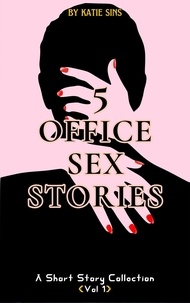  Katie Sins - 5 Office Sex Stories.