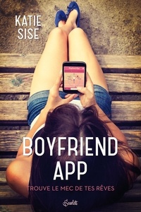 Katie Sise - Boyfriend App.