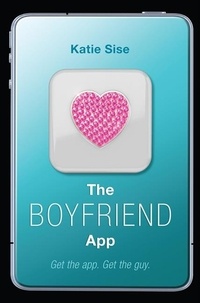 Katie Sise - The Boyfriend App.