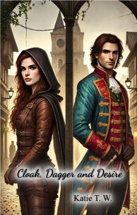 Cloak, Dagger, and Desire