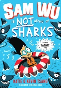 Katie Tsang et Kevin Tsang - Sam Wu is NOT Afraid of Sharks!.