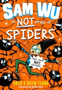 Katie Tsang et Kevin Tsang - Sam Wu is NOT Afraid of Spiders!.