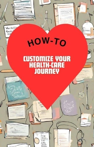  Katie v. Flowers - How-To Customize Your Health-Care Journey &amp; Journal - Health, #2.