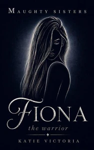 Fiona: The Warrior