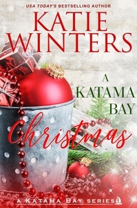 Katie Winters - A Katama Bay Christmas - A Katama Bay Series, #6.
