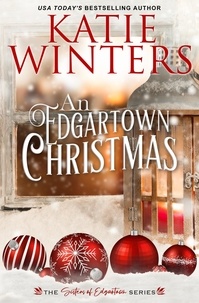 Katie Winters - An Edgartown Christmas - Sisters of Edgartown, #7.