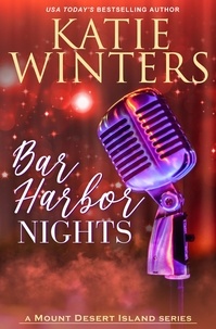 Katie Winters - Bar Harbor Nights - Mount Desert Island, #6.