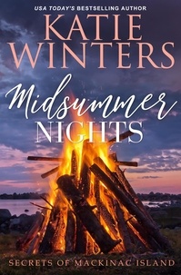 Katie Winters - Midsummer Nights - Secrets of Mackinac Island, #4.