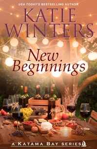 Katie Winters - New Beginnings - A Katama Bay Series, #7.
