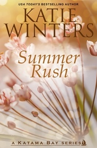 Katie Winters - Summer Rush - A Katama Bay Series, #12.