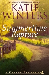 Katie Winters - Summertime Rapture - A Katama Bay Series, #8.