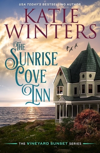 Katie Winters - The Sunrise Cove Inn - Book 1, #1.