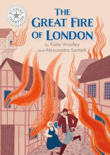 Katie Woolley - Great Fire of London, The - Independent Reading White 10.