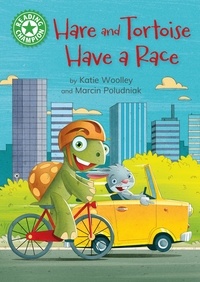 Katie Woolley et Marcin Poludniak - Hare and Tortoise Have a Race - Independent Reading Green 5.