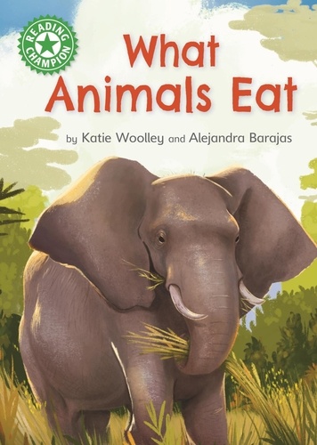 What Animals Eat. Independent Reading Green 5 Non-fiction