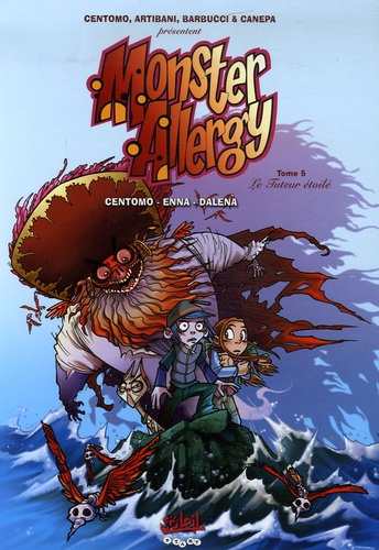 Katja Centomo et Bruno Enna - Monster Allergy  : Pack en 2 volumes : Tome 5, Le Tuteur étoilé ; Tome 6, Charlie Schuster arrive !.