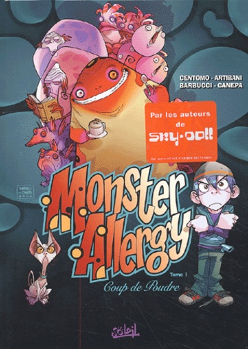 Katja Centomo et Alessandro Barbucci - Monster Allergy Tome 1 : Coup de Poudre.