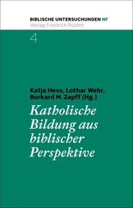 Katholische Bildung aus biblischer Perspektive