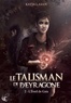 Katja Lasan - Le talisman de Paeyragone Tome 2 : L'éveil de Gaïa.