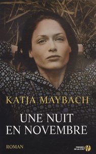 Katja Maybach - Une nuit en novembre.