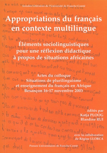 Appropriation du français en contexte multilingue. Eléments sociolinguistiques pour une réflexion didactique à propos de situations africaines