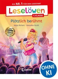 Leselöwen 1. Klasse - Plötzlich berühmt