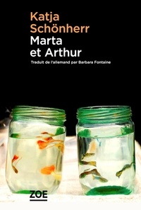 Katja Schönherr - Marta et Arthur.