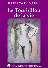 Katlaya de Vault et Gier Gier - Le Tourbillon de la vie.