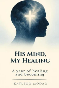 His Mind, My Healing