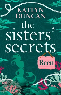 The Sisters’ Secrets: Reen