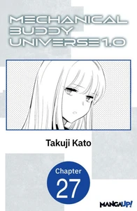 Mechanical Buddy Universe 1.0 #027