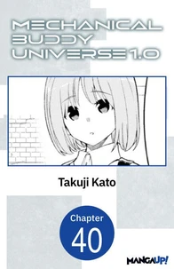 Mechanical Buddy Universe 1.0 #040