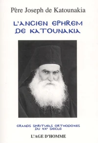 L'Ancien Ephrem de Katounakia