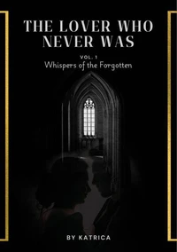 The Lover Who Never Was