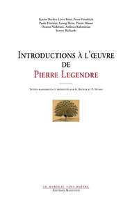 Katrin Becker et Pierre Musso - Introductions à l'oeuvre de Pierre Legendre.
