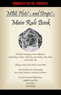 Murder by Six Plots! (C) and Drops! (C) Game System- Main Rule Book