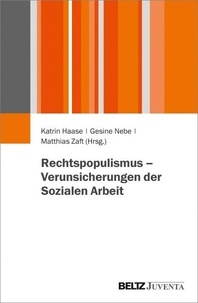 Rechtspopulismus – Verunsicherungen der Sozialen Arbeit