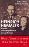 Katrin Himmler et Michael Wildt - Heinrich Himmler - D'après sa correspondance avec sa femme, 1927-1945.
