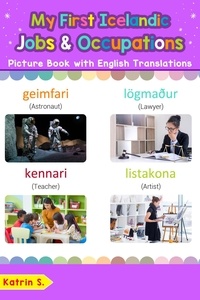  Katrin S. - My First Icelandic Jobs and Occupations Picture Book with English Translations - Teach &amp; Learn Basic Icelandic words for Children, #12.