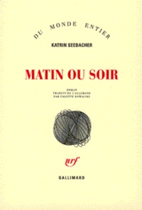 Katrin Seebacher - Matin ou soir.